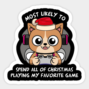 Most likely to spend all the Christmas playing my favorite game Sticker